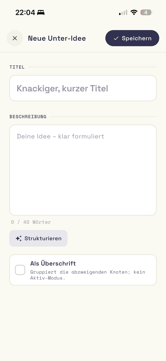 Das Formular „Neue Unter-Idee" mit Titel, Beschreibung und Überschrift-Schalter